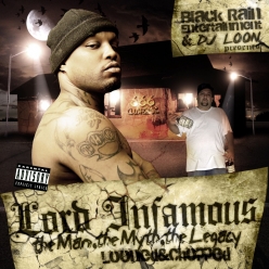 Lord Infamous - The Man, The Myth, The Legacy